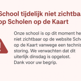 Tijdelijke storing: school niet zichtbaar op Scholen op de Kaart